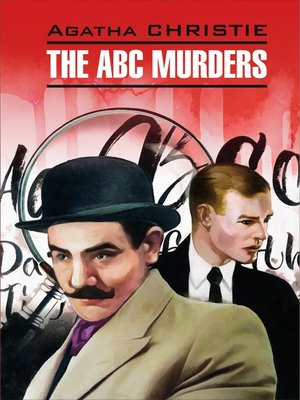 cover image of The a B C Murders / Убийство по алфавиту. Книга для чтения на английском языке